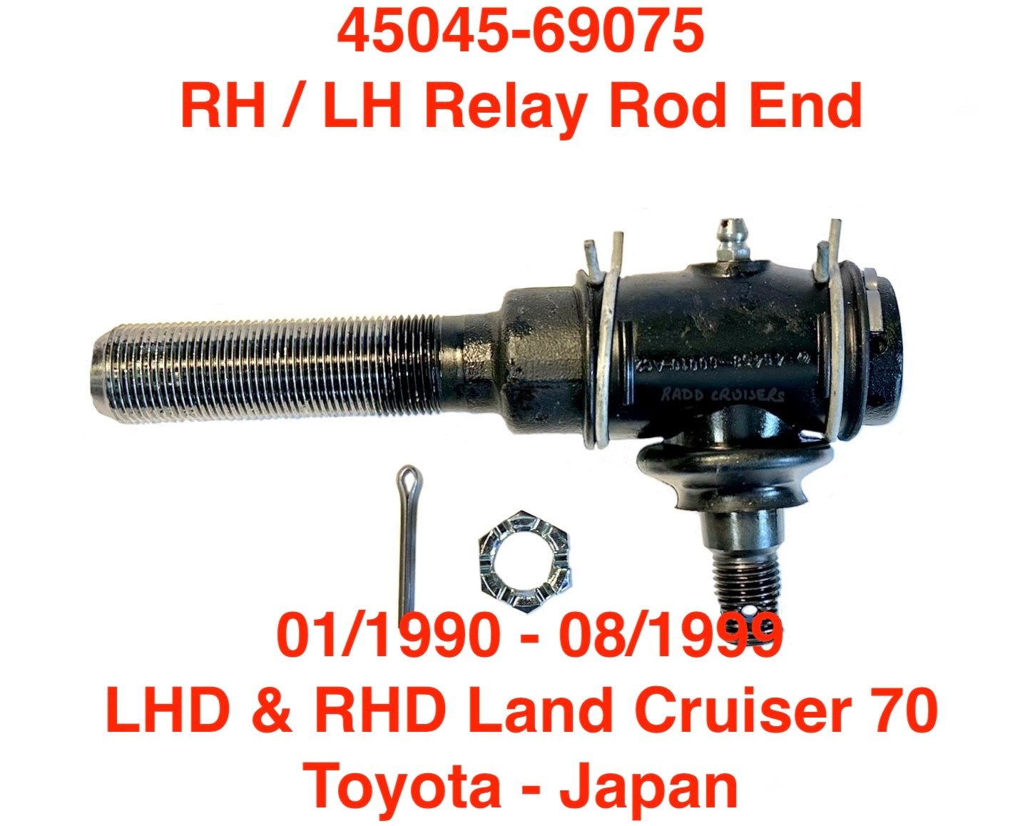 Relay Rod  End - RH inner (LHD) & LH Inner (RHD) - Land Cruiser 60 & 70 Series RHD & LHD (21mm thread) - (45045-69045) 45045-69075 OEM
