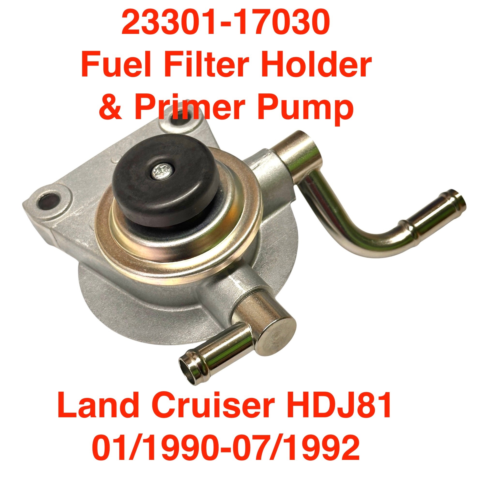 Fuel Filter Holder w/Primer Pump - Land Cruiser HDJ81 01/1990-07/1992 - 23301-17030