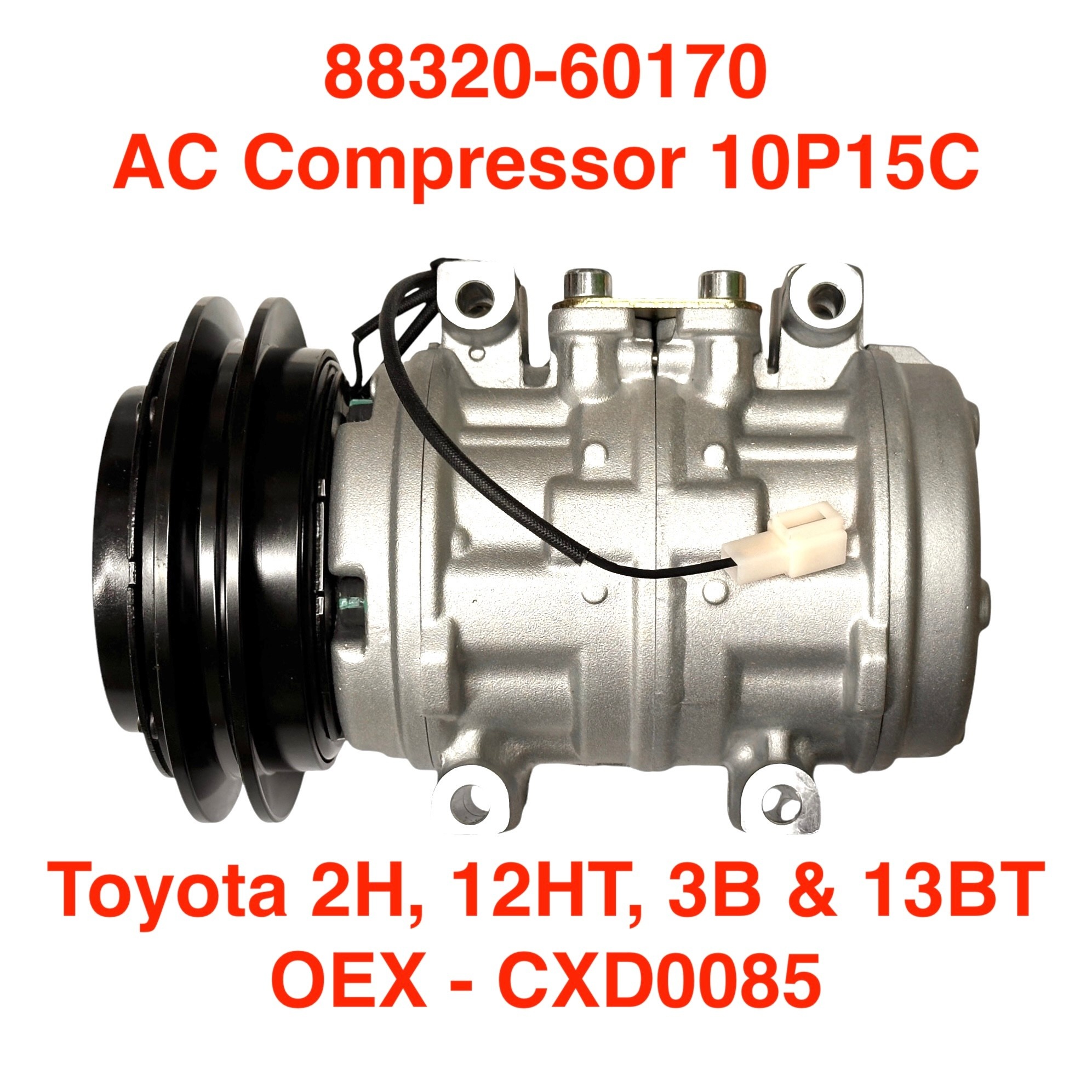 AC Compressor 10P15C (12V) for Toyota  2H, 12HT, 3B, 13BT Engines - CXD0085