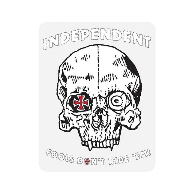 Independent Independent - Fools Don't Ride 'Em Sticker - 3.5"