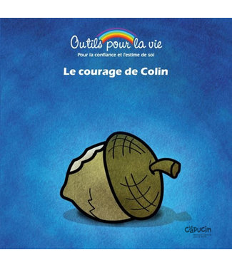 Outils pour la vie For confidence and self-esteem | Colin's courage