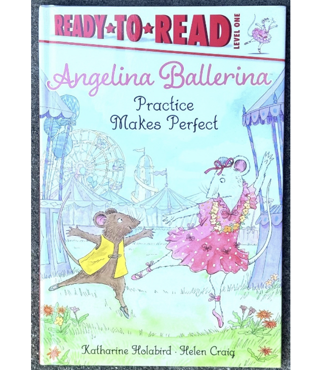 Angelina Ballerina Practice Makes Perfect