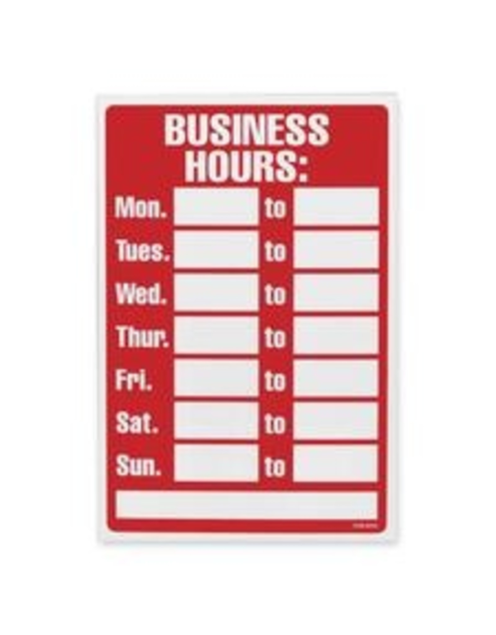 SIGN 12x8 RD/WT*BUSINESS HOURS
