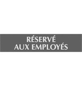 SIGN 3X9, RESERVE AUX EMPLOYES