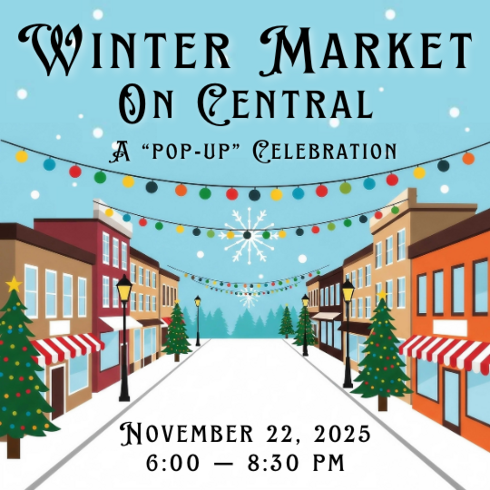Winter Market on Central - 11/22/25 6PM-8:30PM
