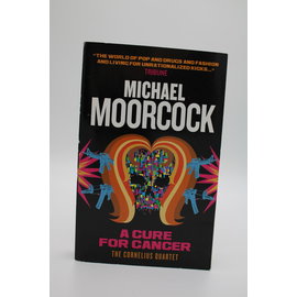Trade Paperback Moorcock, Michael: A Cure for Cancer (Cornelius Quartet #2)