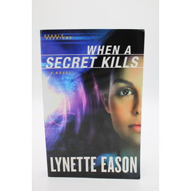 Trade Paperback Eason, Lynette: When a Secret Kills (Deadly Reunions #3)
