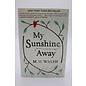 Trade Paperback Walsh, M.O: My Sunshine Away