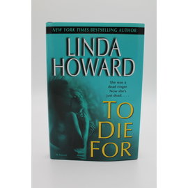 Hardcover Book Club Edition Howard, Linda: To Die For