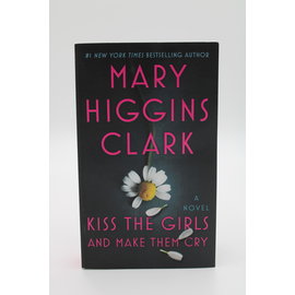 Mass Market Paperback Higgins Clark, Mary: Kiss the Girls and Make Them Cry