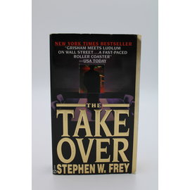 Mass Market Paperback Frey, Stephen W.: The Takeover