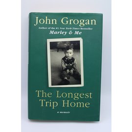 Hardcover Grogan, John: The Longest Trip Home: A Memoir