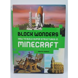 Paperback Kearney, Kirsten: Block Wonders: How to Build Super Structures in Minecraft