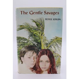 Hardcover Joslin, Sesyle: The Gentle Savages
