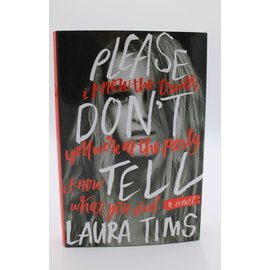 Hardcover Tims, Laura: Please Don't Tell