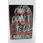 Hardcover Tims, Laura: Please Don't Tell