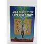 Hardcover Book Club Edition Foster, Alan Dean: Cyber Way