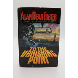 Hardcover Book Club Edition Foster, Alan Dean: To the Vanishing Point