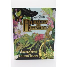 Hardcover Wulf, Andrea/Melcher, Lillian: The Adventures of Alexander Von Humboldt