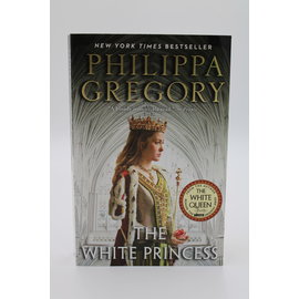 Trade Paperback Gregory, Philippa: The White Princess (The Cousins' War, #5)