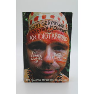 Paperback Pilkington, Karl/Gervais, Ricky/Merchant,Stephen: An Idiot Abroad - The Travel Diaries of Karl Pilkington