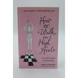 Paperback Morton, Camilla: How to Walk in High Heels