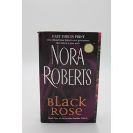 Mass Market Paperback Roberts, Nora: Black Rose (In the Garden, #2)