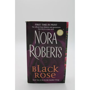 Mass Market Paperback Roberts, Nora: Black Rose (In the Garden, #2)