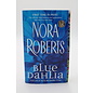 Mass Market Paperback Roberts, Nora: Blue Dahlia (In the Garden, #1)