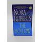 Mass Market Paperback Roberts, Nora: The Hollow (Sign of Seven, #2)