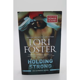Mass Market Paperback Foster, Lori: Holding Strong (Ultimate, #2)