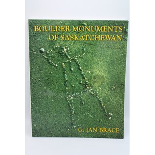Paperback Brace, G. Ian: Boulder Monuments of Saskatchewan