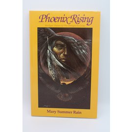 Paperback Rain, Mary Summer: Phoenix Rising: No-Eyes' Vision of the Changes to Come