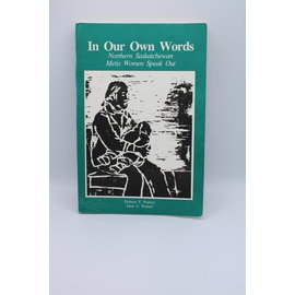 Paperback Poelzer, Dolores T: In Our Own Words: Northern Saskatchewan Metis Women Speak Out