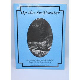 Paperback Crowell, Sandra/Asleson, David: Up The Swiftwater