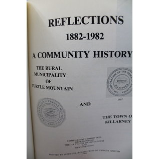 Hardcover Reflections: Turtle Mountain Municipality and Killarney 1882-1982