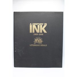 Hardcover A Century  in Ink, Lethbridge Herald 1905-2005