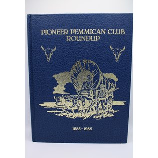 Hardcover Pioneer Pemmican Club Roundup 1885-1985