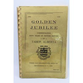Paperback Golden Jubilee, commemorating fifty years of picture history - Taber Alberta 1905-1955