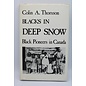 Hardcover Thomson, Colin Argyle: Blacks In Deep Snow: Black Pioneers In Canada