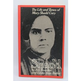 Paperback Bearden, Jim: Shadd: The Life And Times Of Mary Shadd Cary