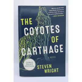 Trade Paperback Wright, Steven: The Coyotes of Carthage (LARGE PRINT)