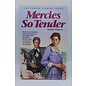 Trade Paperback Schulte, Elaine L.: Mercies So Tender (California Pioneer #6)