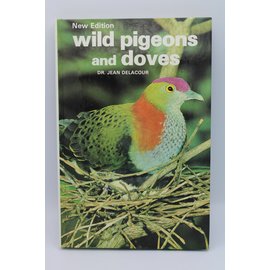 Hardcover Delacour, Jean: Wild Pigeons And Doves