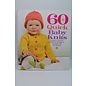 Paperback 60 Quick Baby Knits: Blankets, Booties, Sweaters