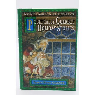 Hardcover Garner, James Finn/Amoroso, Lisa: Politically Correct Holiday Stories: For an Enlightened Yuletide Season
