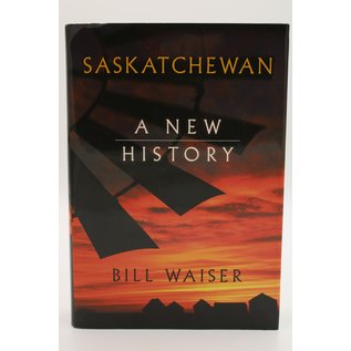 Hardcover Waiser, Bill/Perret, John: Saskatchewan: A New History