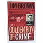 Trade Paperback Brown, Jim: The Golden Boy of Crime: The Almost Certainly True Story of Norman "Red" Ryan