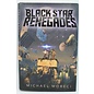 Hardcover Moreci, Michael: Black Star Renegades (Black Star Renegades #1)