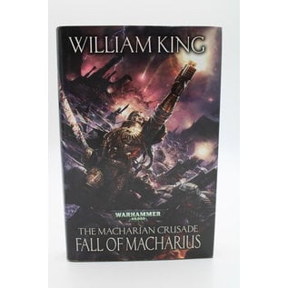 Hardcover King, William: Fall of Macharius (The Macharian Crusade #3)